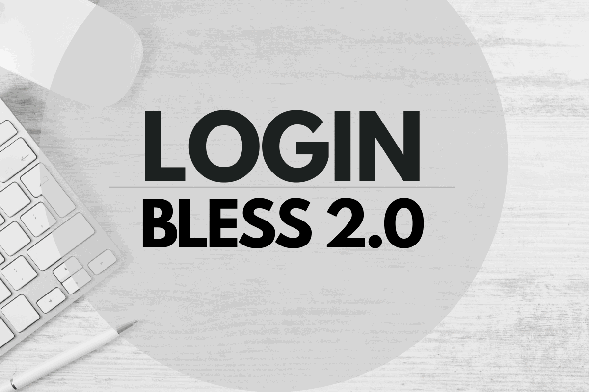 Login BLESS 2.0 at bless2.bless.gov.m